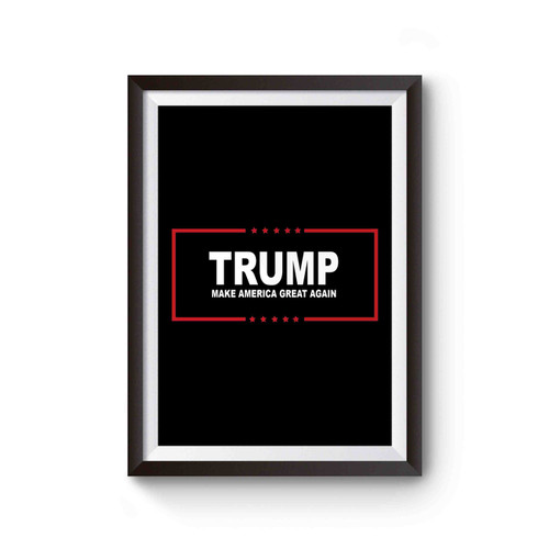 Donald Trump Make America Great Again Poster