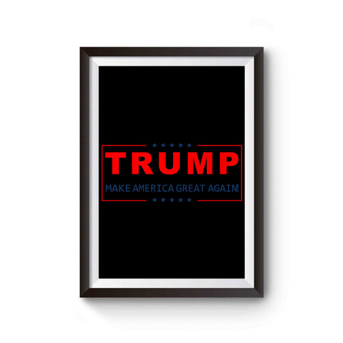 Donald Trump Make America Great Again Inspired Poster