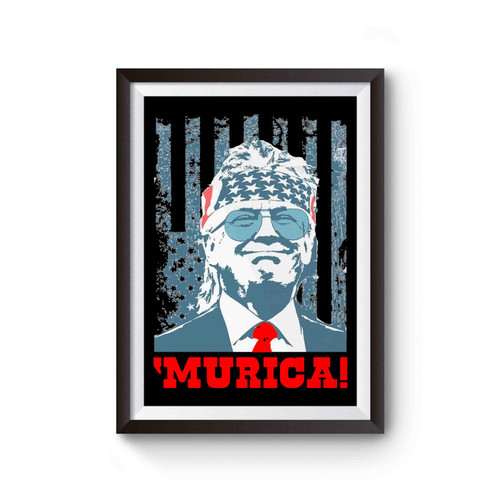 Donald Trump Murica 4th Of July Patriotic American Party Poster