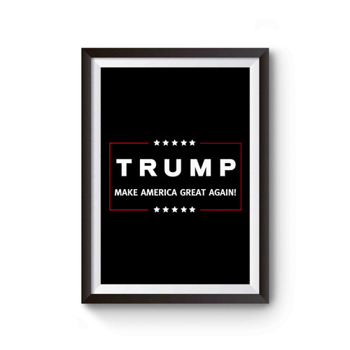 Donald Trump President Make America Great Again Poster