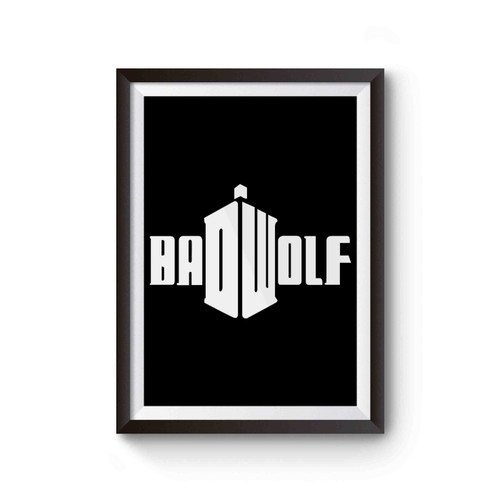 Dr Who Bad Wolf Poster