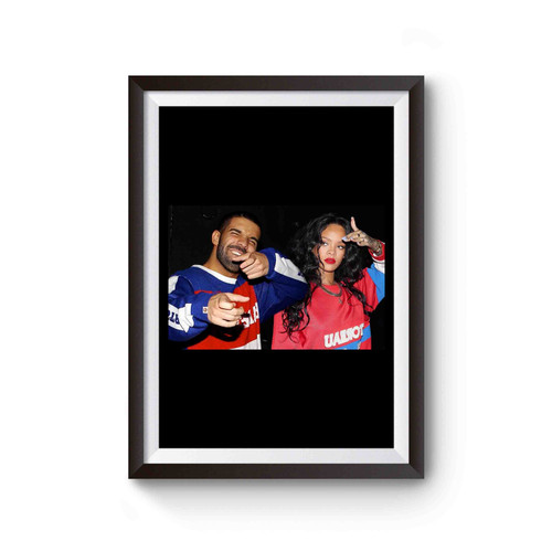 Drake And Rihanna Top Singer Poster
