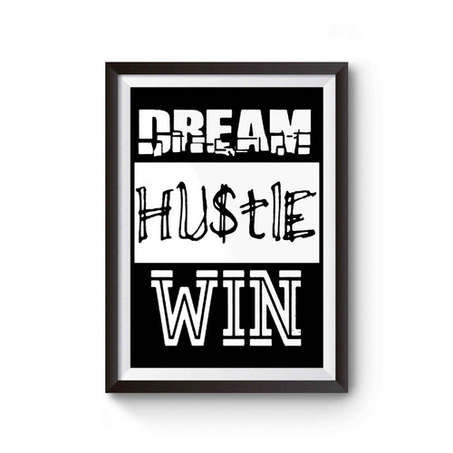 Dream Hustle Win Poster