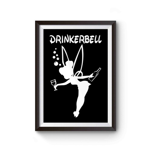 Drinkerbell Funny Inspired Poster
