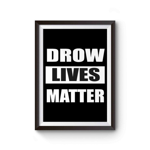 Drow Lives Matter D20 Gamer Dungeons And Dragons Rpg Dice Poster