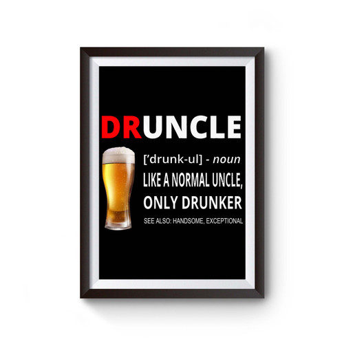 Druncle Uncle Beer Poster
