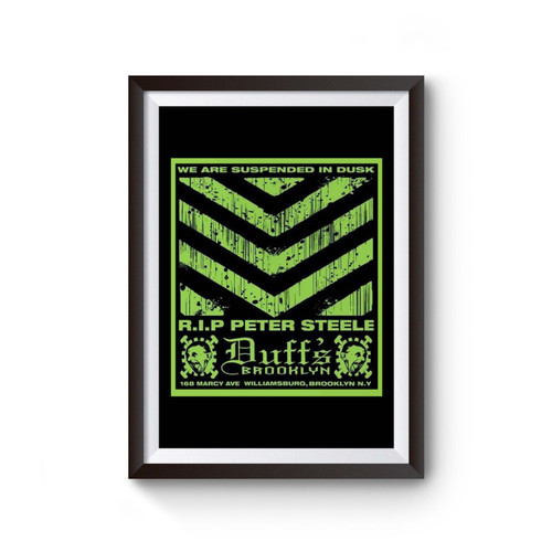 Duff's Brooklyn Love For Peter Steele Tyep O Negative Poster