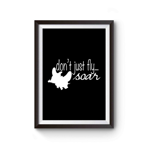 Dumbo Don't Just Fly Soar Poster