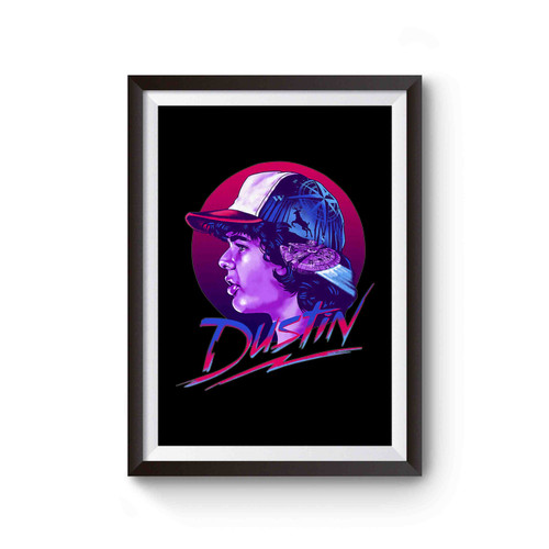 Dustin Stranger Things Dustin 80's Style Poster
