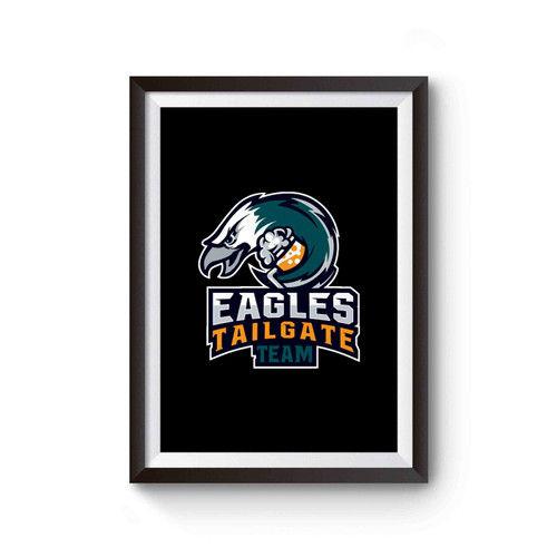 Eagles Tailgate Team Philadelphia Poster