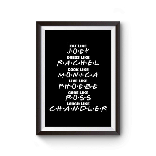 Eat Like Joey Dress Like Rachel Friends Tv Show Sitcom Funny Poster