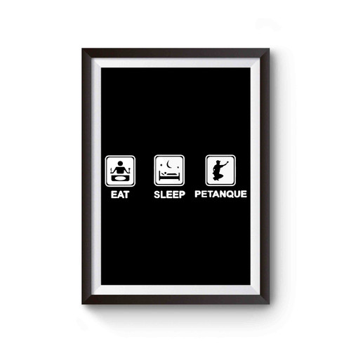 Eat Sleep Petanque Poster