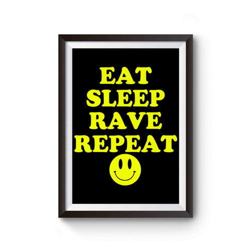 Eat Sleep Rave Repeat Cover Inspired Poster