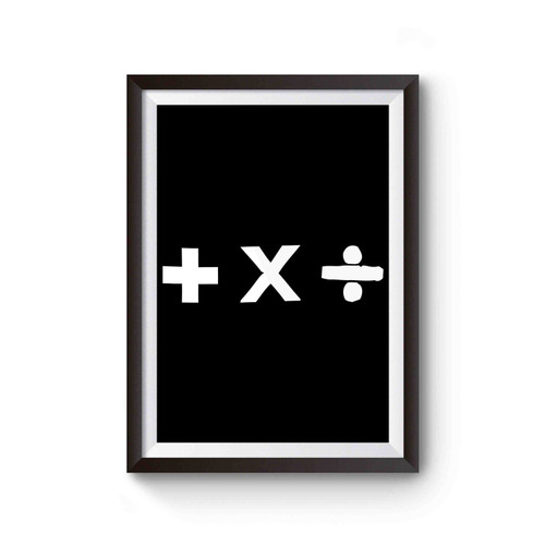 Ed Sheeran Funny Parody Plus X Divide Albums Poster