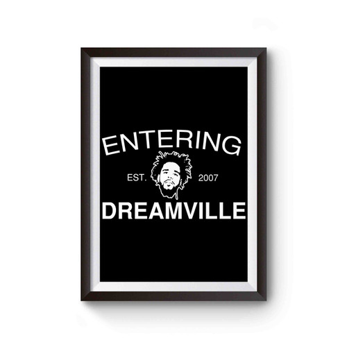 Entering Dreamville J. Cole Poster