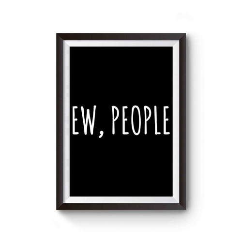 Ew People Poster