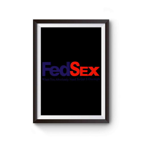 Fedsex Funny Humor Inspired Poster