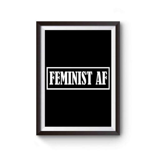 Feminist Af Strong And Powerfull Women Poster