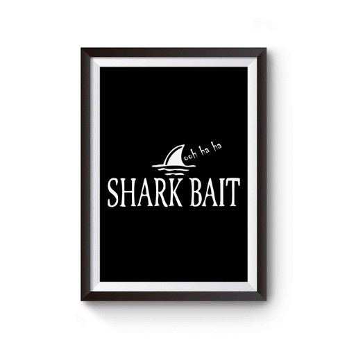 Finding Nemo Shark Bait Ooh Haha Poster