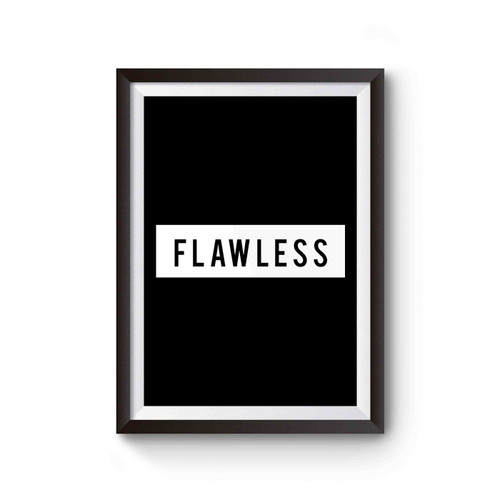 Flawless In Frame Block Poster