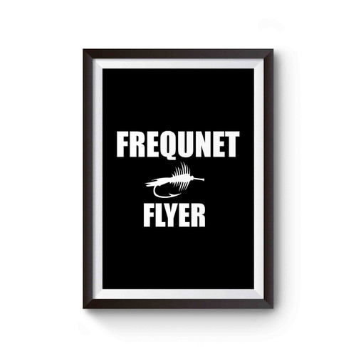 Fly Fishing Fre Poster