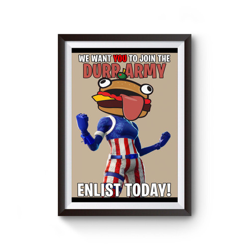 Fortnite Durr Army Enlist Poster