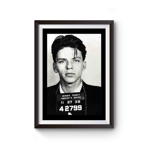 Frank Sinatra Mug Shot Fashion Swag Poster