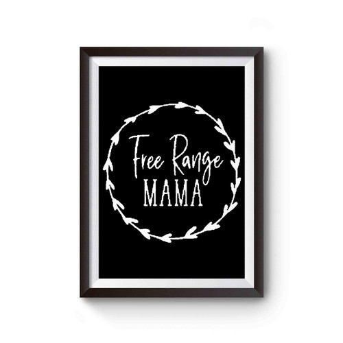 Free Range Mama Poster
