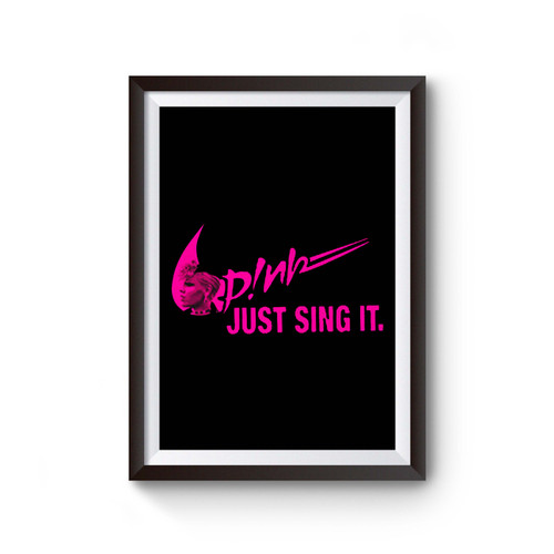 Freeship Pink Just Sing It Poster