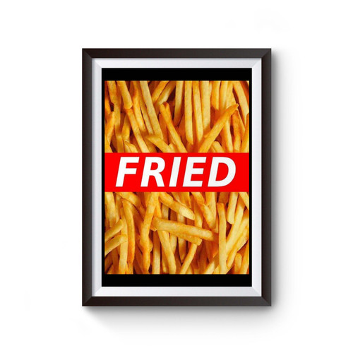 French Fries Fritten Pommes Fried Poster