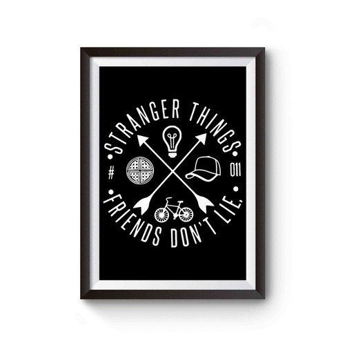 Friends Don't Lie Stranger Things 2 Poster