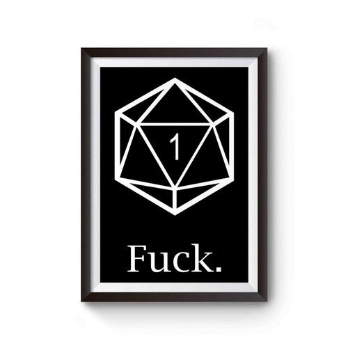 Fuck Crit Fumble D20 D&d Dungeons And Dragons Roleplay Poster