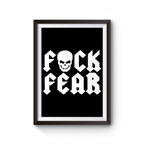 Fuck Fear Skull Poster