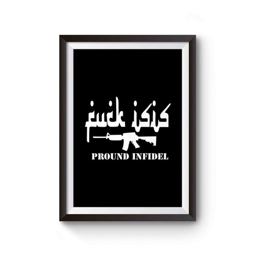 Fuck ISIS Patriotic Anti Terror Pr Poster