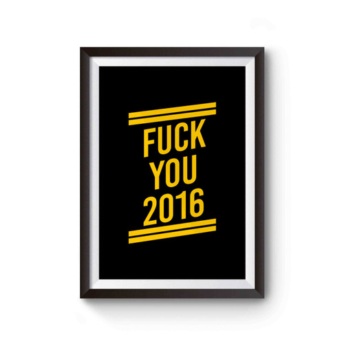 Fuck You 2016 Poster