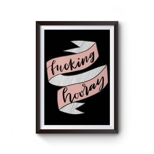 Fucking Hooray Poster