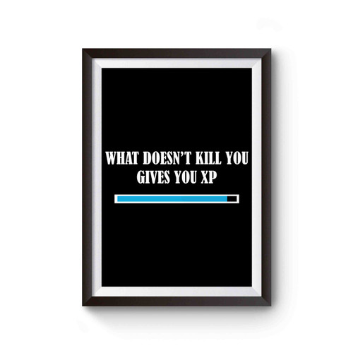 Funny Dnd What Doesn't Kill You Xp Experience Points Poster