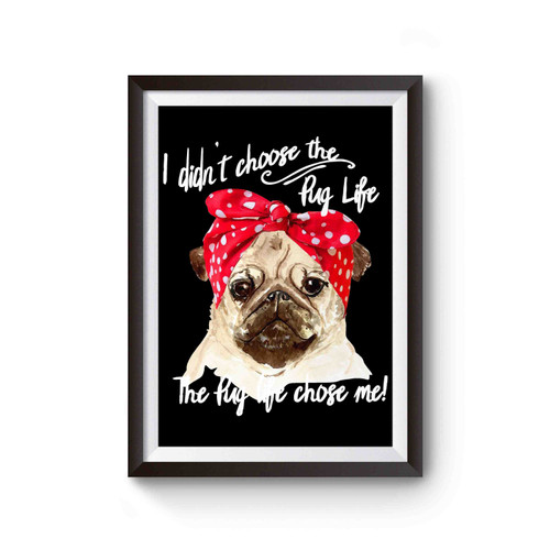 Funny Pug Life Poster
