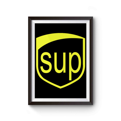 Funny Sup What'sup Ups Poster