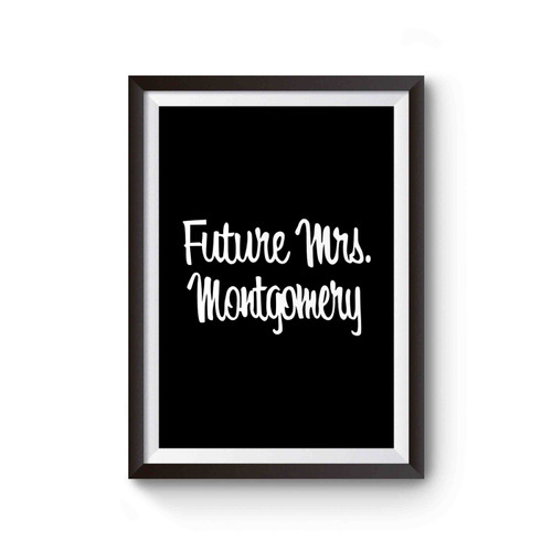 Future Mrs Montgomery Poster