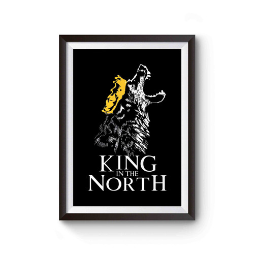 King Of The North Game Of Thrones Poster