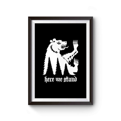 Game Of Thrones Mormont Bear Here We Stand Poster