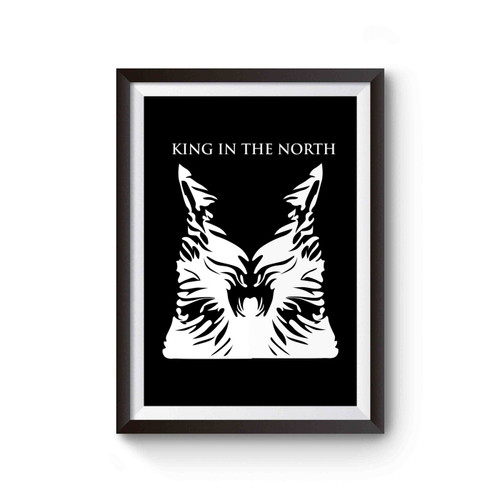 Game Of Thrones Wolf Bastard King In The North Poster