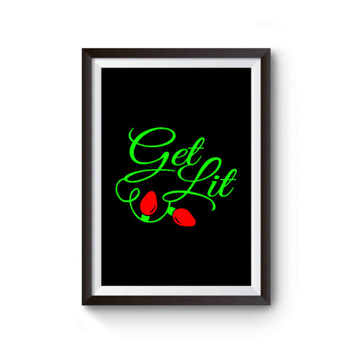 Get Lit With Lights Christmas Poster