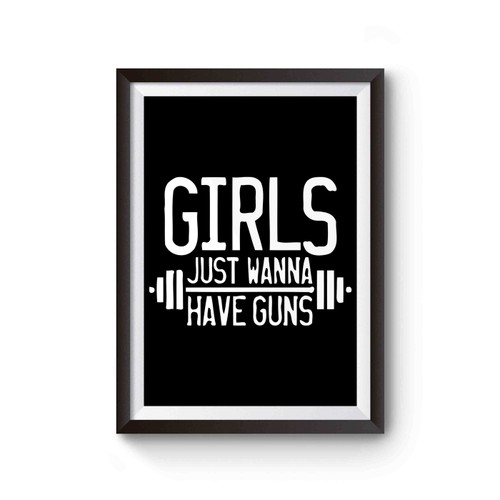 Girls Just Wanna Have Guns Poster
