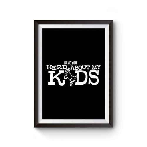 Goat Lovers Herd About My Kids Great Gift For The Crazy Goat Poster