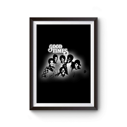 Good Times Tv Show Inspired Good Times Cast Picture Funny Humor Poster