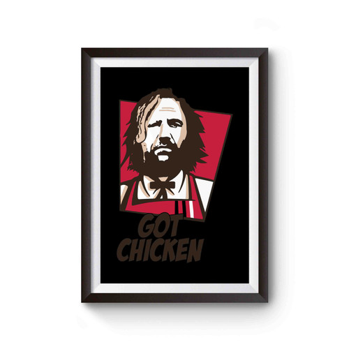 Got Game Of Thrones Chicken The Hound Winterfell Stark Poster