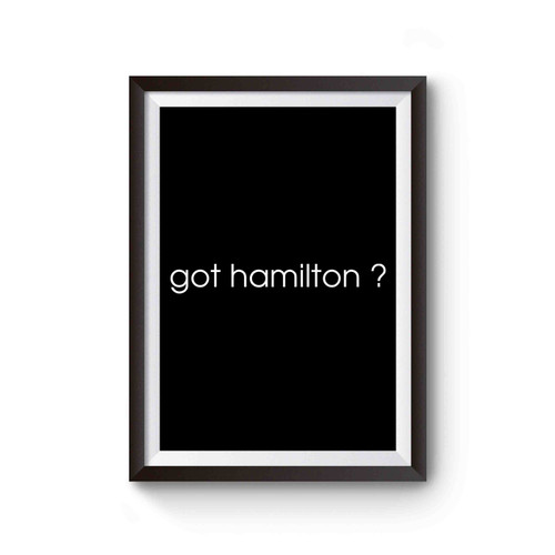 Got Hamilton Poster