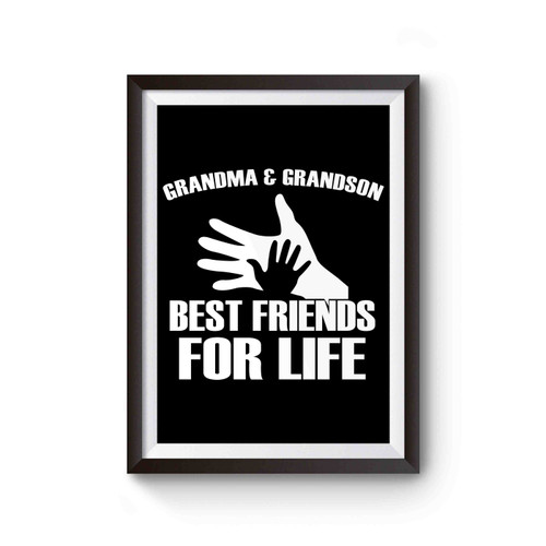 Grandma And Grandson Best Friends For Life Poster